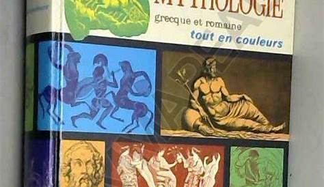 Le Grand Livre de la Mythologie - 3 Livres en 1 - Mythologie Grecque