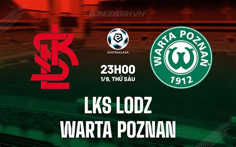 lks lodz vs warta poznan