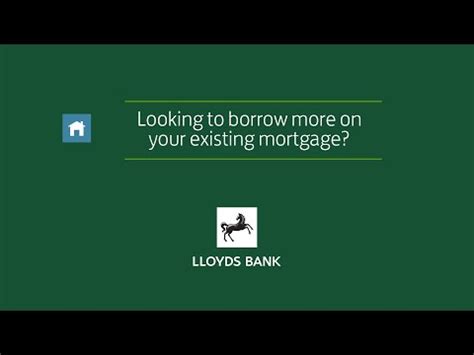lloyds borrow more on mortgage
