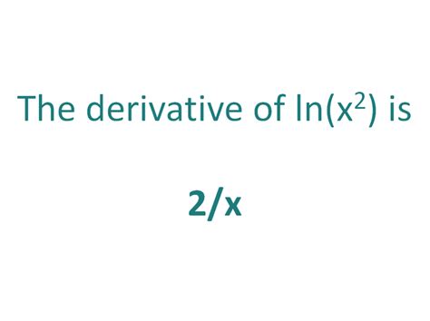 ln x 2 differentiation