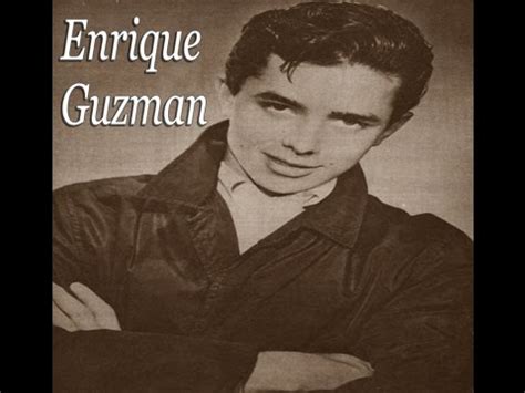 lo se enrique guzman