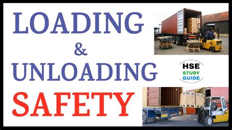 Loading And Unloading Safety Procedures