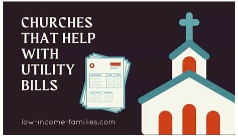 Churches That Help with Utility Bills (2023) - Low Income Families