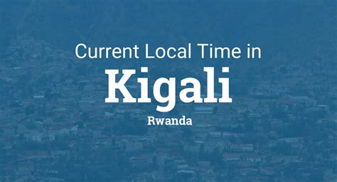 local time in kigali rwanda