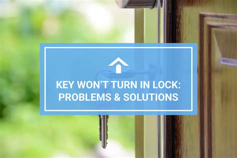 Lock Key Does Not Turn