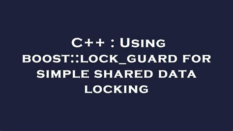 Lock_Guard C++ Code