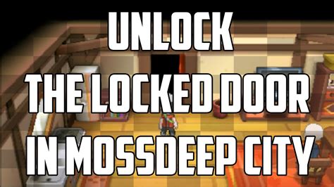 apcam.us:locked door in mossdeep oras