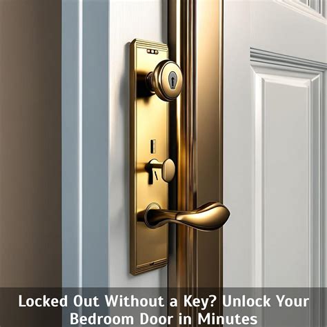 Locked Out Of Bedroom