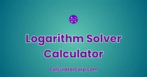 Logarithmic Solver