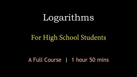 Logarithms Full Course