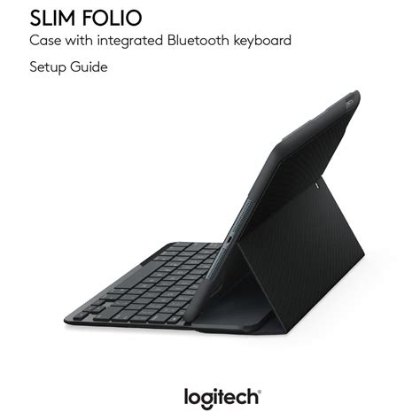 Logitech Slim Folio Pro for iPad Pro Setup Guide Installation guide