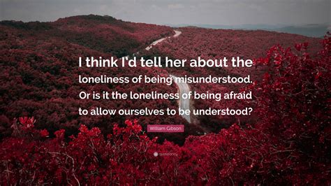 loneliness of being misunderstood