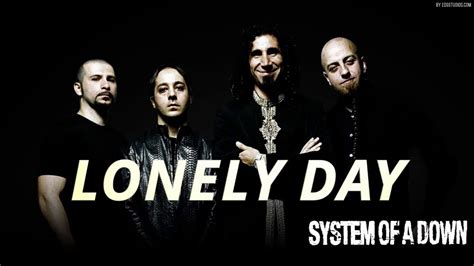 lonely day system of a down lyrics meaning