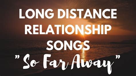 30+ Songs to listen to if you are in a LDR Long distance relationship