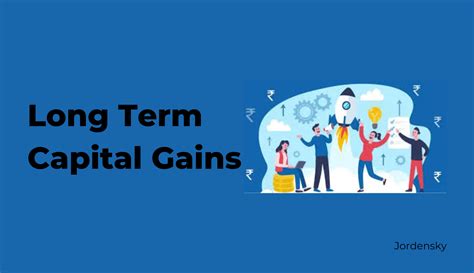 What is LongTerm Capital Gain? How does it work? Industry Freak