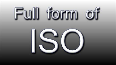long form of iso