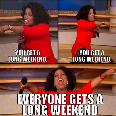 Long Weekend Meme