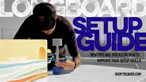 Longboard Setup Guide