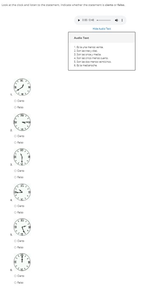 Look At The Clock And Listen To The Statement Indicate Whether The Statement Is Cierto Or Falso