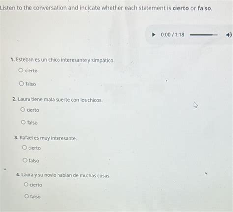 Look At The Clock And Listen To The Statement. Indicate Whether The Statement Is Cierto Or Falso