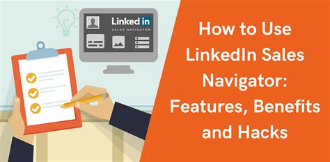 Six Sales Benefits of LinkedIn Sales Navigator and Their Use Cases