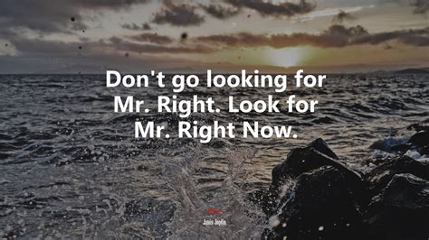 looking mr right now for