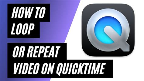 Loop A Video In Quicktime
