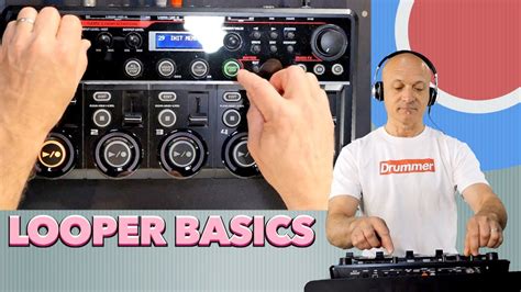 Looper Basics