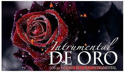 Musica Instrumental Boleros Romanticos - Canciones Instrumentales