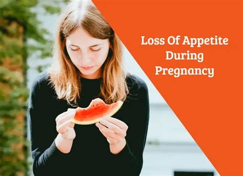 Loss Of Appetite During Pregnancy Is It dangerous For Your Baby?