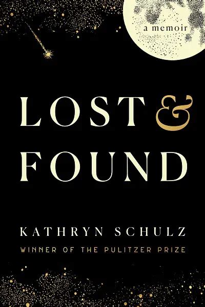 lost and found kathryn schulz summary