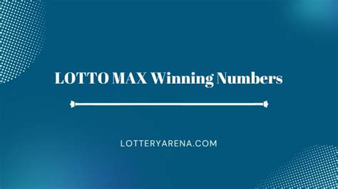 lotto max last winning numbers