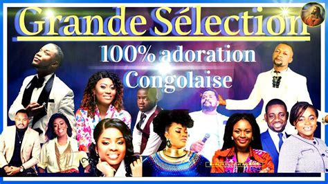 louange et adoration congolaise 2020