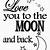 love you to the moon and back free printable template