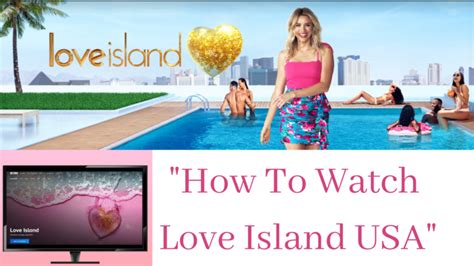 love island 2022 usa watch