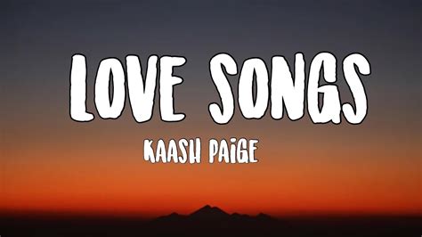 love songs kaash paige letra