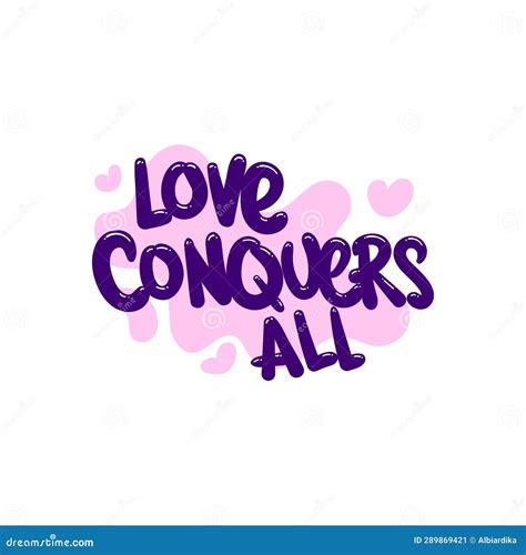 Love Conquers All