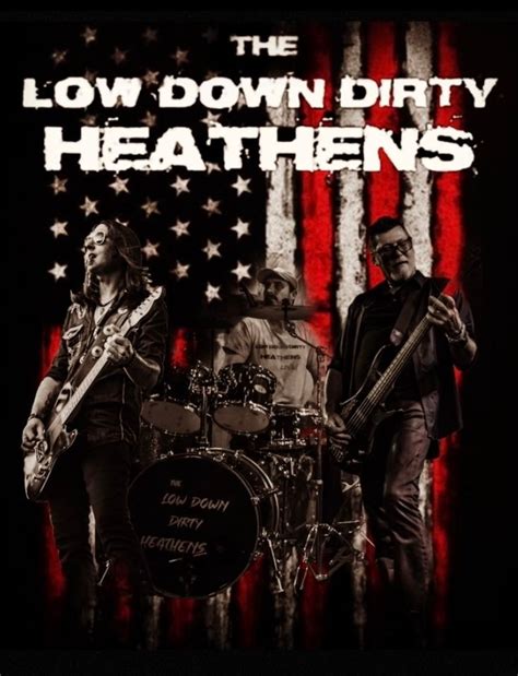 low down dirty heathen band