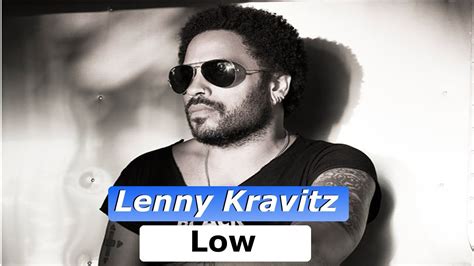 low lyrics lenny kravitz