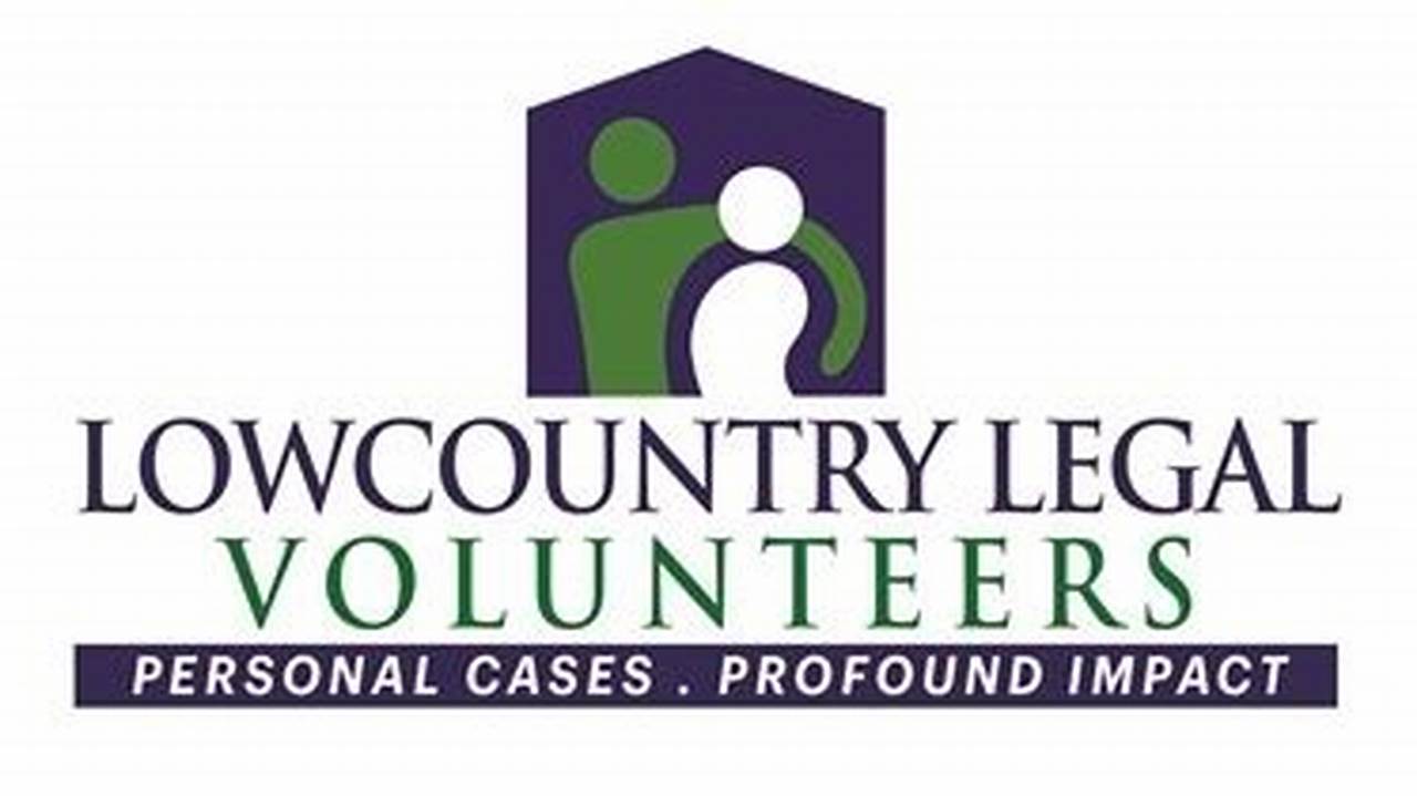 Lowcountry Legal Volunteers: Access to Justice for All