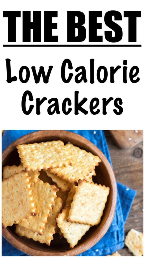 Lowest Calorie Snack Crackers