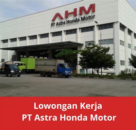 Lowongan Astra Honda Motor