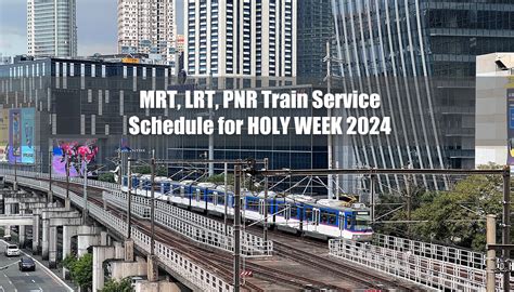 lrt schedule holy week 2024