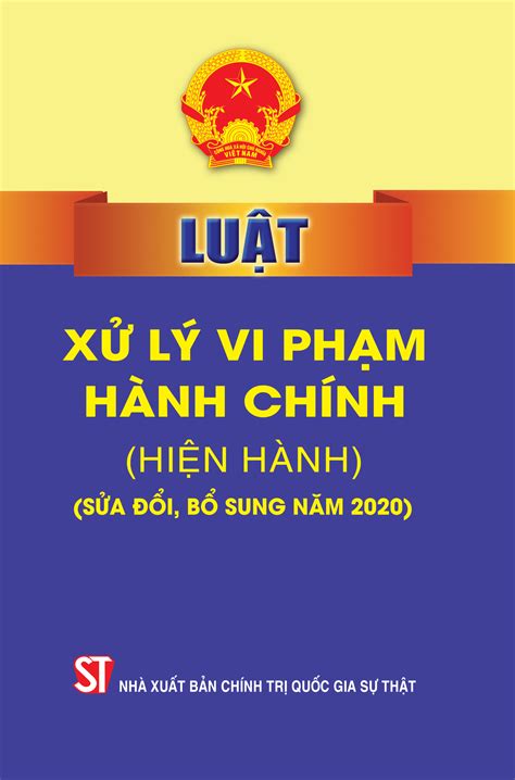 luật xử lý vi phạm hành chính năm 2022