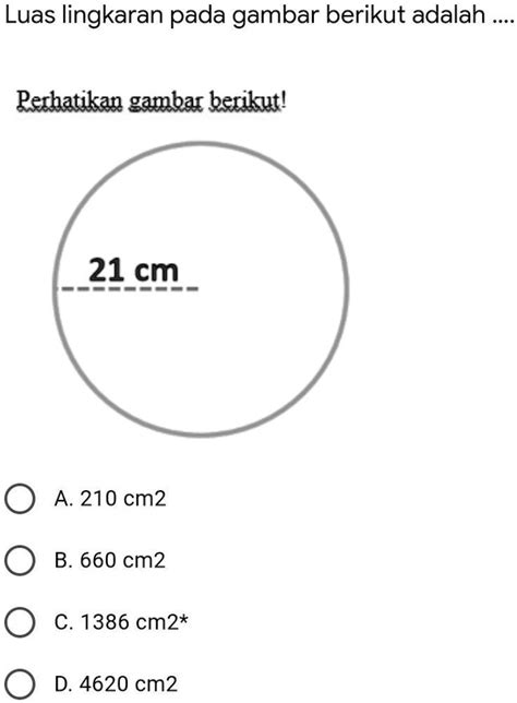 Luas Lingkaran Pada Gambar Berikut Adalah 4 cm