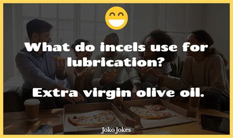 Lubrication Jokes