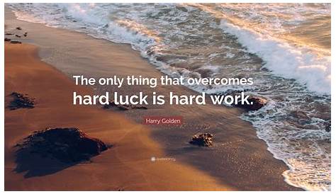 Luck Vs Hard Work Quotes Lucille Ball Quote “? Is And Realizing