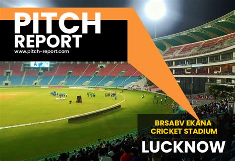 lucknow ekana stadium pitch report in hindi