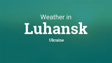 luhansk ukraine weather