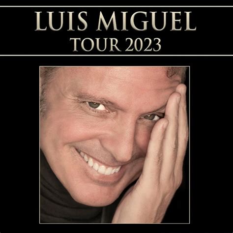 luis miguel tour 2023 miami tickets